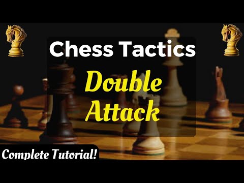 Chess Tactics - Double Attack | What Is Double Attack In Chess | Chess Strategy