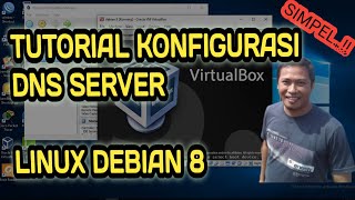 TUTORIAL KONFIGURASI DNS SERVER LINUX DEBIAN 8 || DENGAN VIRTUALBOX