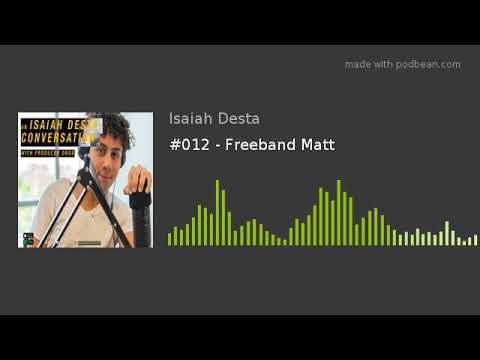 #012 - Freeband Matt