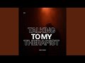 Part II Talking To My Therapist Acoustic