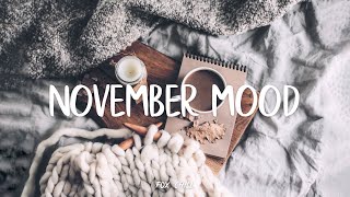 Download lagu November Mood - Warm November morning || Indie/Folk/Acoustic Playlist mp3