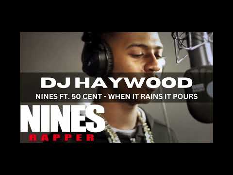 Nines ft. 50 Cent - When it Rains it Pours