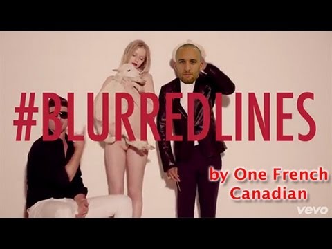 Blurred lines Robin Thicke by One French Canadian