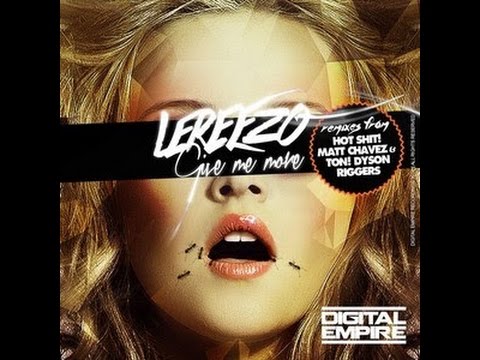 Give Me More - LeReezo (Hot Shit Remix) [Electro House]