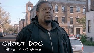Louie Confronts Ghost Dog On The Street