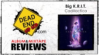 Big K.R.I.T. - Cadillactica Album Review | DEHH