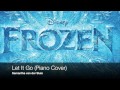 Let It Go - Frozen (Piano Cover) 