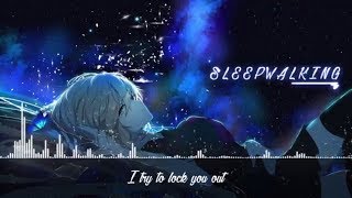Nightcore - Sleepwalking
