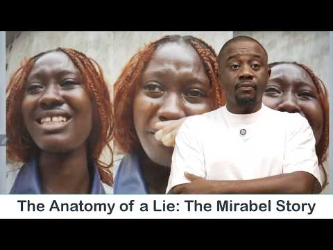 The Mirabel Saga: How One Girl Deceived Many Nigerians | The Anatomy of a Lie