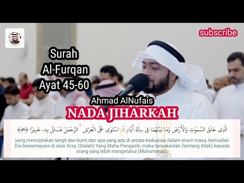 Nada Jiharkah | Surah Al-Furqan Ayat 45-60 | Ahmad Alnufais Indonesia