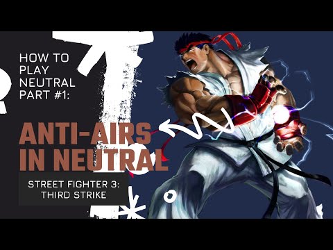 How to Neutral in Fighting Games