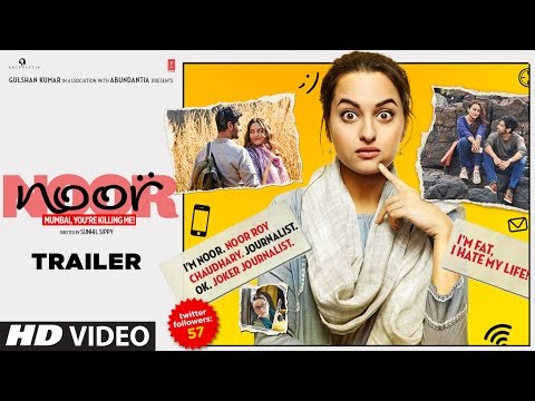 Noor Official Trailer | Sonakshi Sinha | Sunhil Sippy | Releasing on 21 April 2017 | T-Series