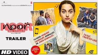 Noor Official Trailer | Sonakshi Sinha | Sunhil Sippy | Releasing on 21 April 2017 | T-Series