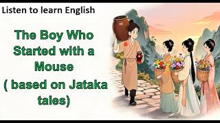 Listen to learn English The Boy Who Started with a Mouse