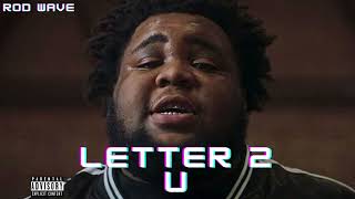 Rod Wave - Letter 2 U (Official Audio)