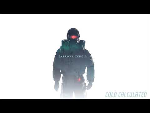Entropy : Zero 2 OST - Cold Calculated