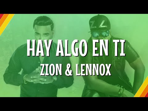 Zion & Lennox - Hay Algo En Ti (Lyric Video) | CantoYo