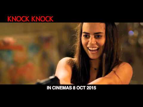 Knock Knock - Official Trailer (In Cinemas 8 Oct)