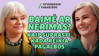Nuo nerimo dėl ateities iki diagnozės baimės: kaip ištrūkti iš užburto rato? | GYVENSENOS PARAŠTĖSE