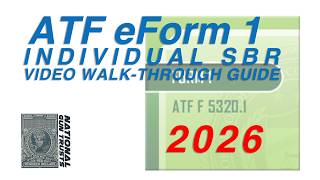 NEW UPDATED 2026 - ATF eForm 1 Individual - SBR Video Walk-Through Guide - National Gun Trusts