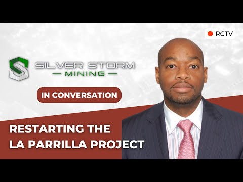 Restarting The La Parrilla Project | RCTV In Conversation with Silver Storm Mining