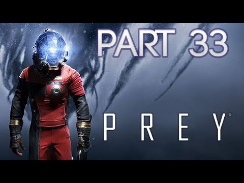 Prey Walkthrough Gameplay (1080p) - PART 33