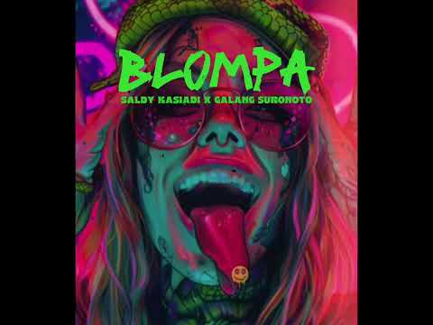 BLOMPA - SALDY KASIADI Ft. GALANG SURONOTO 2025