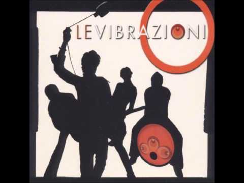 Le Vibrazioni - Dedicato A Te