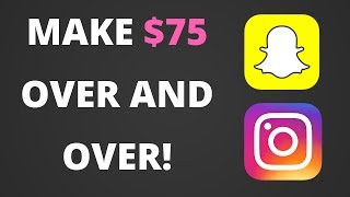 How to Make $75 OVER AND OVER AGAIN With Snapchat and Instagram Photos!