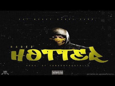 Radez - Hotter (Prod. by YungCrypGotHitz)