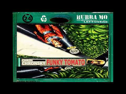 Chris Chronsky - Funky Tomato