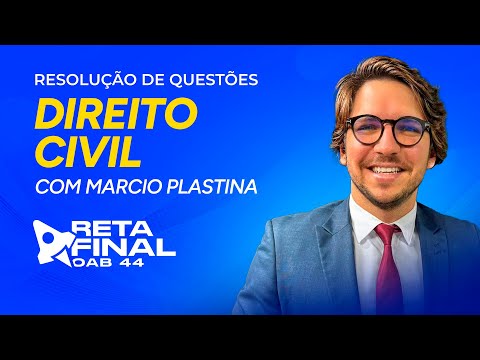 📚 RETA FINAL OAB 44: Resolução de Questões - Direito Civil