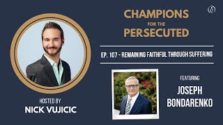 Champions for the Persecuted: Ukrainian Joseph Bondarenko with Nick Vujicic