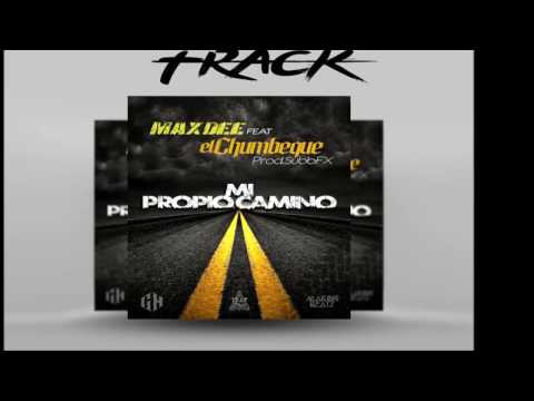 El Chumbeque X Max Dee X Subb FX BEAT - Mi Propio Camino (Atrap2two)