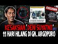 LO HARUS TONTON INI KESAKSIAN DENI SUYATNO 11 HARI HILANG DI GUNUNG ARGOPURO