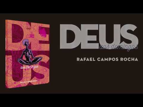 DEUS AOS DOMINGOS - Rafa Campos Rocha
