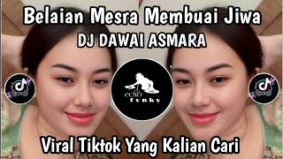 Download lagu DJ BELAIAN MESRA MEMBUAI JIWA - DAWAI ASMARA FUL SONG VIRAL TIKTOK TERBARU 2026🔥 mp3 Download lagu DJ BELAIAN MESRA MEMBUAI JIWA - DAWAI ASMARA FUL SONG VIRAL TIKTOK TERBARU 2026🔥 mp3