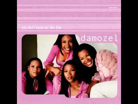Damozel - You Dont Know Me Like That                                                           *****