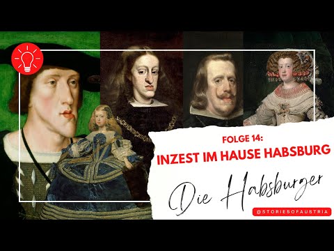 Incest in the House of Habsburg | The Fate of the Spanish Line
