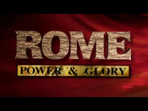 Rome: Power & Glory