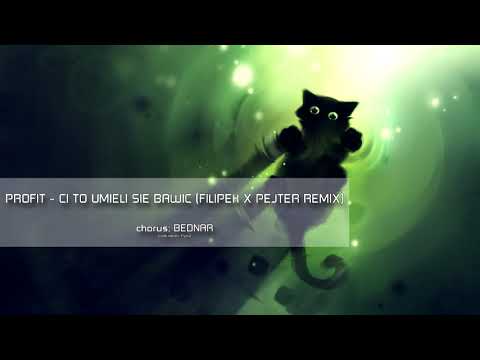 02. Profit ft. Bednar - Ci to umieli się bawić (Filipek x Pejter remix, Abstrakcja EP)