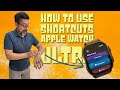 How to Use Shortcuts Apple Watch Ultra!