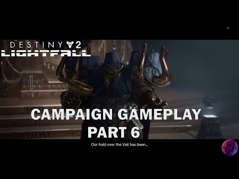 DESTINY 2 LIGHTFALL CAMPAIGN Gameplay Part 6 - NO TIME LEFT