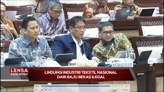 Lindungi Industri Tekstil Nasional Dari Baju Bekas Ilegal - Lensa Parlemen