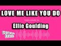 Ellie Goulding - Love Me Like You Do (Karaoke Version)