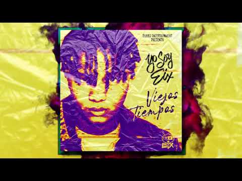 Eix X Los Fantastikos - Viejos Tiempos (Audio Oficial)