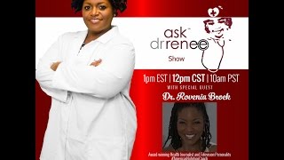 The Ask Dr. Renee Show with Dr. Ro