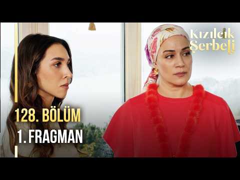 Kızılcık Şerbeti 128. Bölüm 1. Fragman - Ön İzleme Detayları