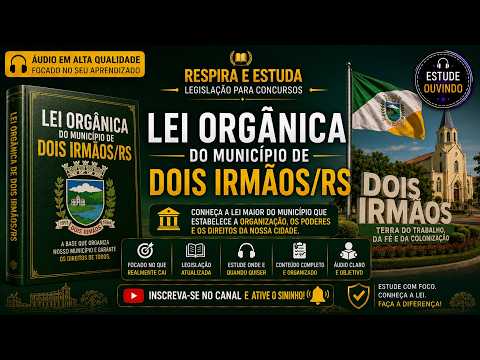 LEI ORGÂNICA DO MUNICÍPIO DE DOIS IRMÃOS/RS – ART. 101 A 148