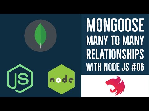 Node JS with Mongoose many to many relationships 06